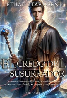 el credo del susurrador 3/3 (ebook)-ethan starborne-9798227168603