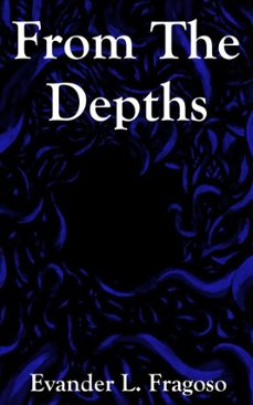 from the depths (ebook)-evander fragoso-9798230509103