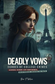 deadly vows: echoes of college crimes (ebook)-bree t. wilson-9798231170203
