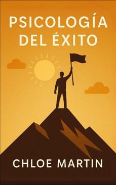 psicologia del exito (ebook)-chloe martin-9798231504503