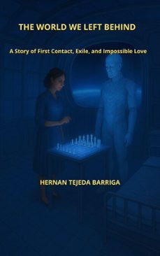 the world we left behind (ebook)-hernan tejeda barriga-9798232587703