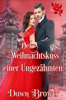 der weihnachtskuss einer ungezahmten (ebook)-dawn brower-9798232988203