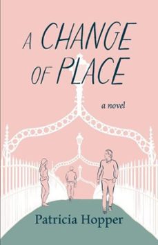 a change of place (ebook)-patricia hopper-9798233318603