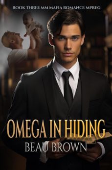 omega in hiding (ebook)-beau brown-9798233703003