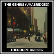 the genius (unabridged) (audiolibro)-theodore dreiser-9798822591103