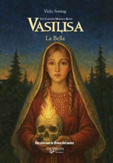 vasilisa - un cuento magico ruso. version con la firma del autor (ebook)-vicky sontag-9798899561603