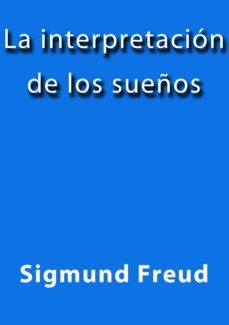 la interpretacion de los sueños (ebook)-j. borja-sigmund freud-cdlap00001903