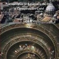 "psicoanalisis al banquero de dios o conspiracion calvi" (ebook)-cdlap00009003