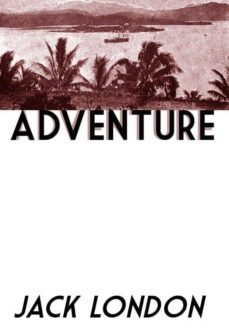 adventure (ebook)-jack london-cdlap00009703