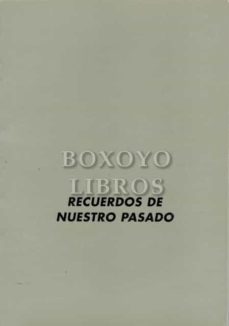 recuerdos de nuestro pasado-mkt0006470803