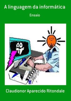 a linguagem da informatica (ebook)-claudionor aparecido ritondale-3410000432713
