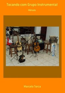 tocando com grupo instrumental (ebook)-marcelo torca-3410001270413
