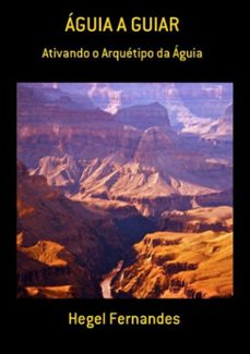 aguia a guiar (ebook)-hegel fernandes-3410001513213