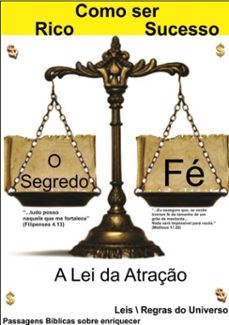 como ser rico e sucesso - o segredo e igual a fe (ebook)-éder oliveira coelho-3410002034113