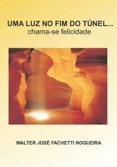 Imagen Principal de Uma Luz No Fim Do Túnel...