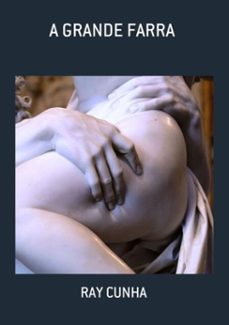 a grande farra (ebook)-ray cunha-3410003944213