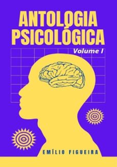 antologia psicologica - volume i (ebook)-emilio figueira-3410004970013