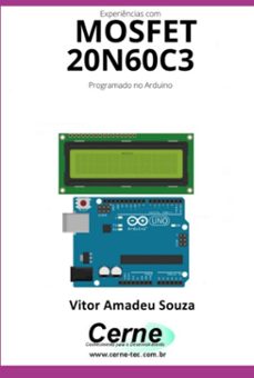 experiencias com o  mosfet  20n60c3 programado no arduino (ebook)-vitor amadeu souza-3410005295313