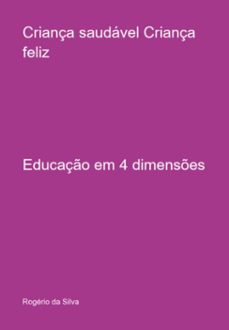 criança saudavel criança feliz (ebook)-rogério da silva-3410005910513
