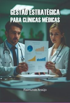 gesto estrategica para clinicas medicas (ebook)-raimundo madeira de araújo-3410007142813