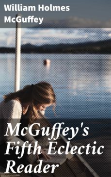 mcguffey's fifth eclectic reader (ebook)-4057664096913