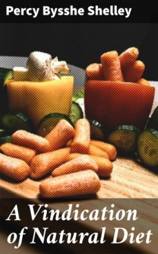 a vindication of natural diet (ebook)-percy bysshe shelley-4057664636713