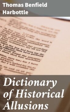 dictionary of historical allusions (ebook)-thomas benfield harbottle-4057664648013