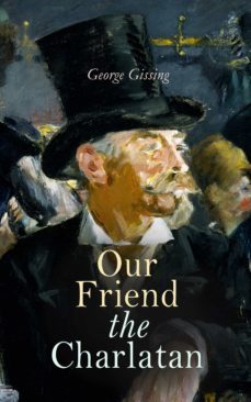 our friend the charlatan (ebook)-george gissing-4064066060213