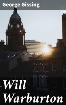 will warburton (ebook)-george gissing-4064066204013