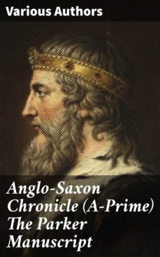 anglo-saxon chronicle (a-prime) the parker manuscript (ebook)-4064066316013