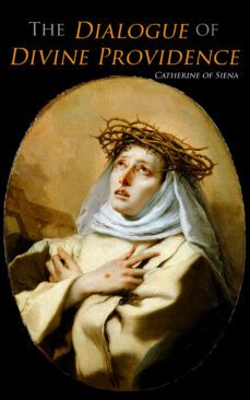 the dialogue of divine providence (ebook)-catherine of siena-4066339508613