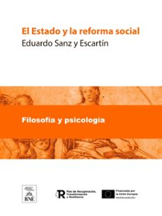 el estado y la reforma social (ebook)-eduardo sanz y escartín-4099995484113