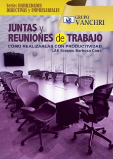 juntas y reuniones de trabajo: como realizarlas con productividad (ebook)-lae erasmo barbosa cano-4099995623413
