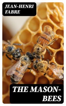 the mason-bees (ebook)-jean henri fabre-8596547327813