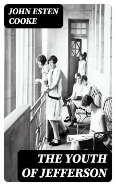 the youth of jefferson (ebook)-john esten cooke-8596547328513