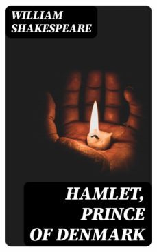 hamlet, prince of denmark (ebook)-william shakespeare-8596547360513