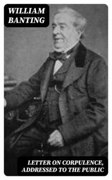 letter on corpulence, addressed to the public (ebook)-ernest haycox-8596547398813