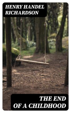 the end of a childhood (ebook)-henry handel richardson-8596547422013