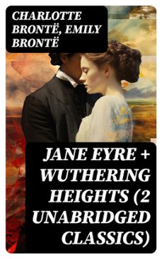 jane eyre + wuthering heights (2 unabridged classics) (ebook)-charlotte bronte-emily bronte-8596547720713