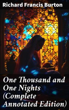 one thousand and one nights (complete annotated edition) (ebook)-richard francis burton-8596547775713