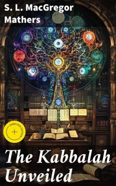 the kabbalah unveiled (ebook)-s. l. macgregor mathers-8596547780113