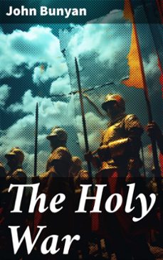 the holy war (ebook)-john bunyan-8596547784913
