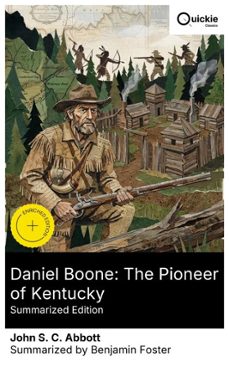 daniel boone: the pioneer of kentucky (summarized edition) (ebook)-john s. c. abbott-8596547881513