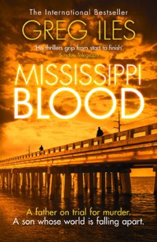 mississippi blood-greg iles-9780007411313