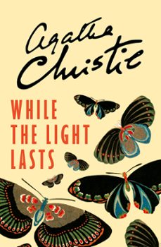while the light lasts-agatha christie-9780007422913