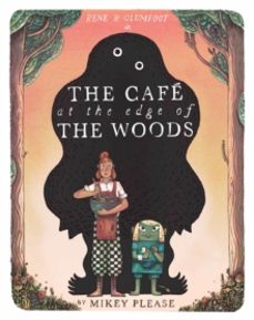 the cafe at the edge of the woods-mikey please-9780008639013