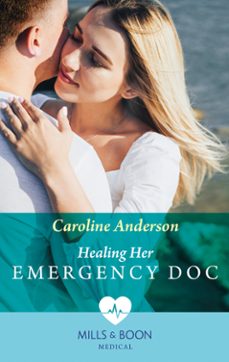 healing her emergency doc (ebook)-caroline anderson-9780008915513