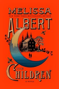 the children (ebook)-melissa albert-9780063487413