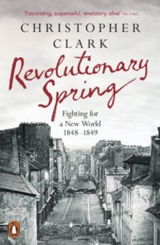 revolutionary spring-christopher clark-9780141988313