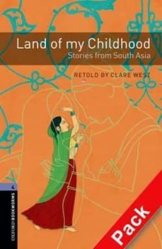 land of my childhood: stories from south asia: 1400 headwords (ox ford bookworms library 4)-9780194792813